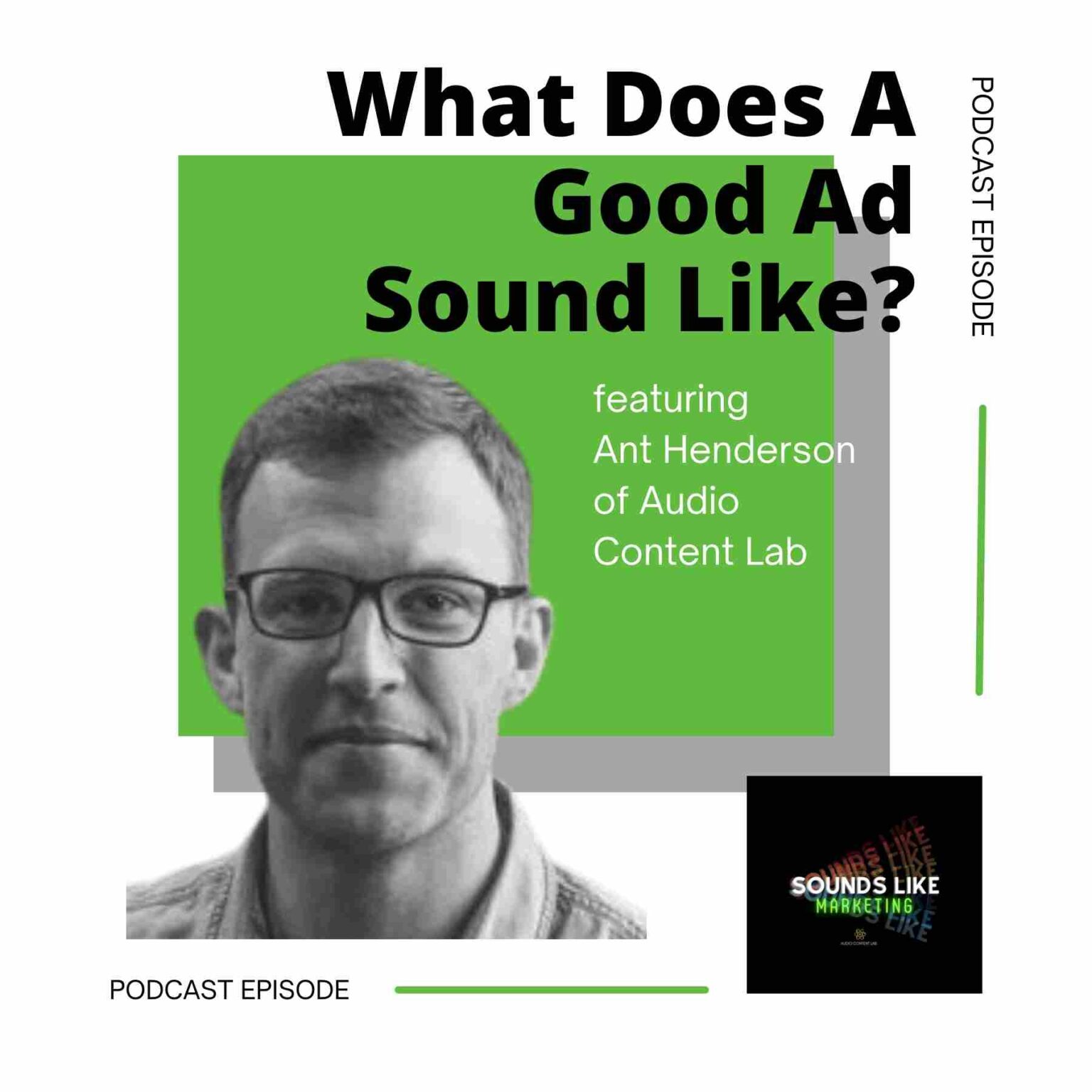 what-does-a-good-ad-sound-like-with-ant-henderson-audio-content-lab